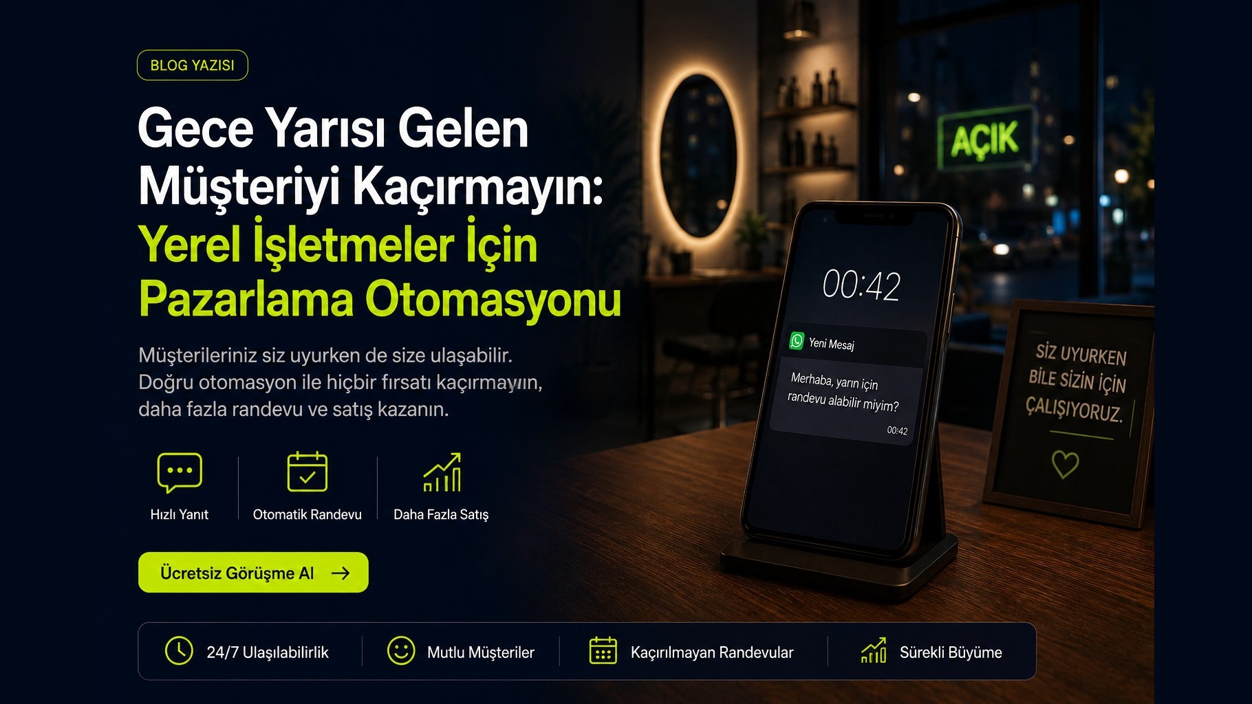 Gece Yarısı Gelen Müşteriyi Kaçırmayın: Yerel İşletmeler İçin Pazarlama Otomasyonu